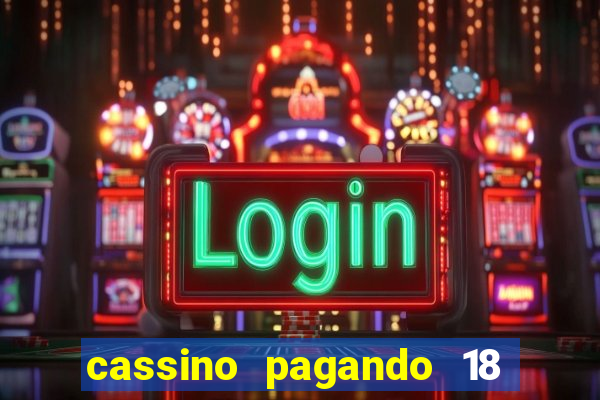 cassino pagando 18 reais no cadastro